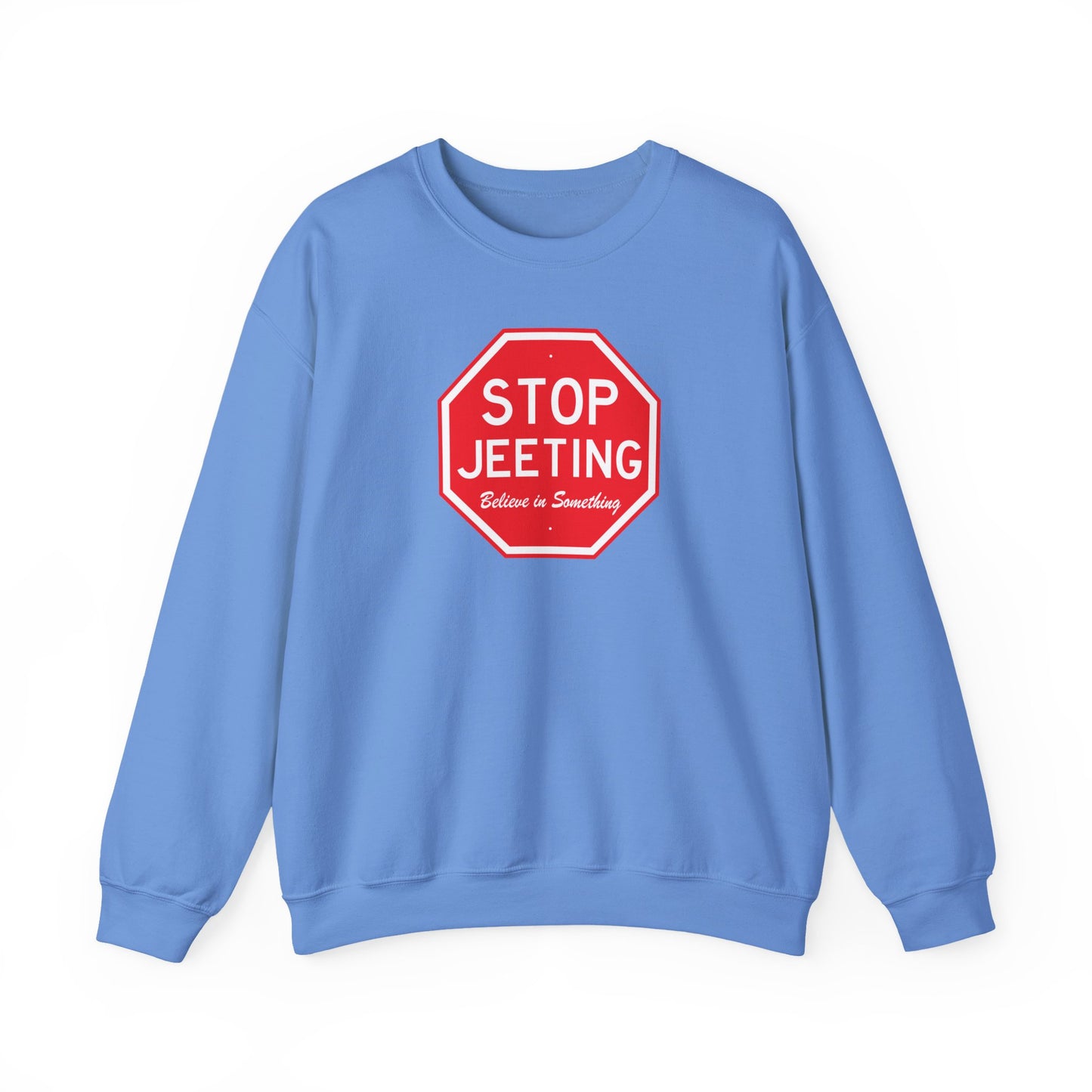Stop Jeeting - Unisex 50/50 Sweatshirt