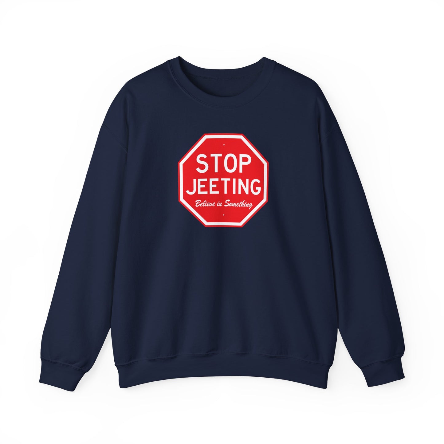 Stop Jeeting - Unisex 50/50 Sweatshirt