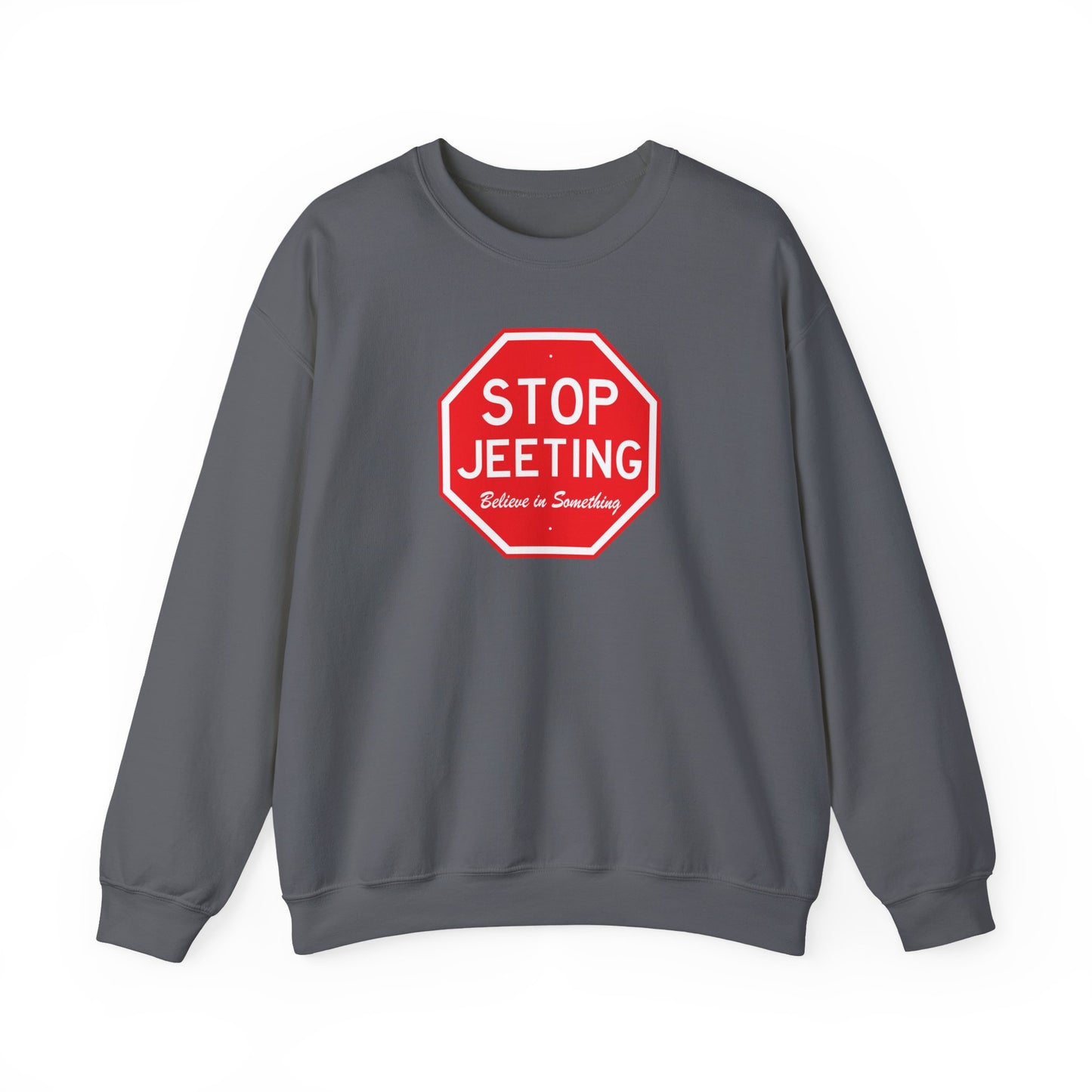 Stop Jeeting - Unisex 50/50 Sweatshirt