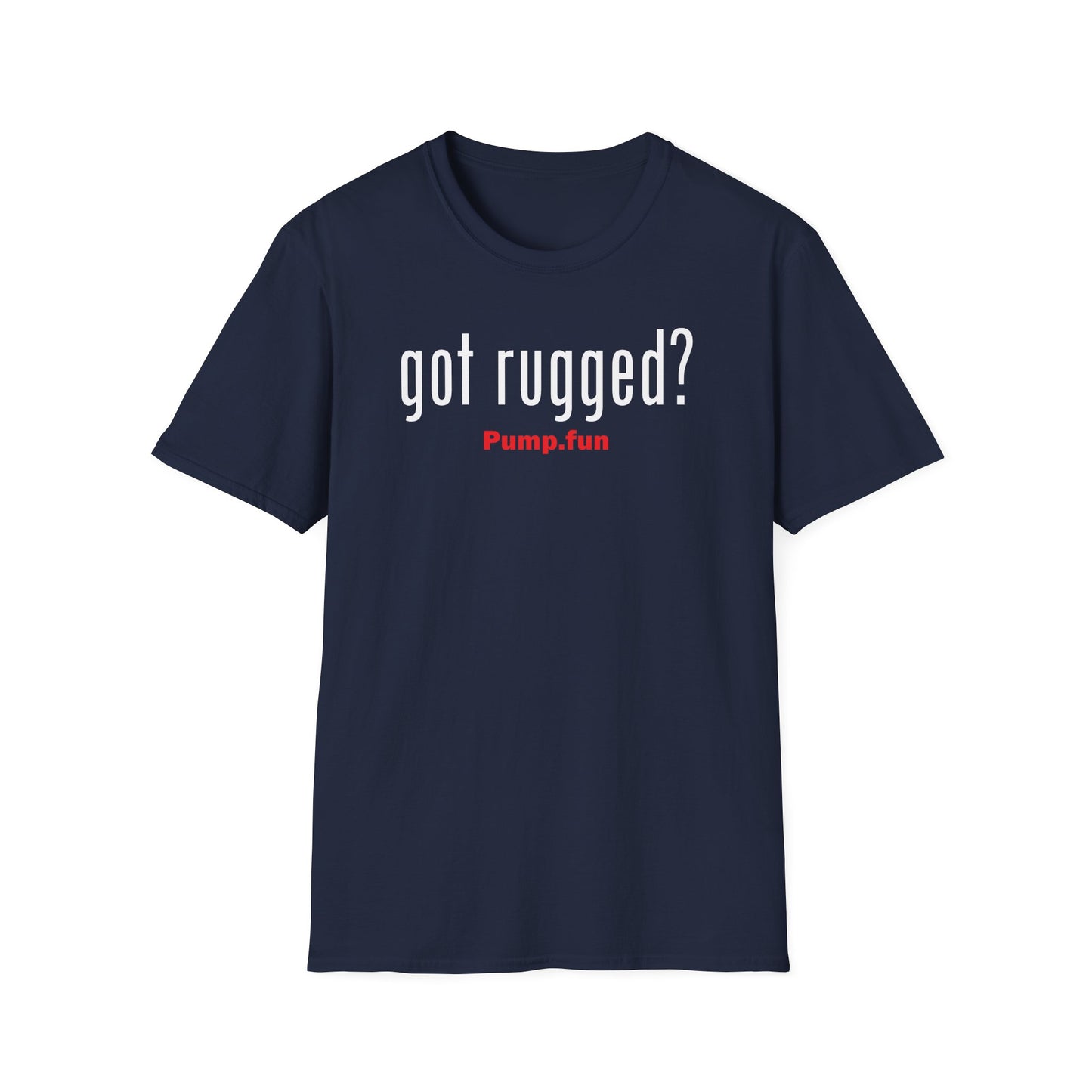 Got Rugged?(White) - Unisex Cotton Tee