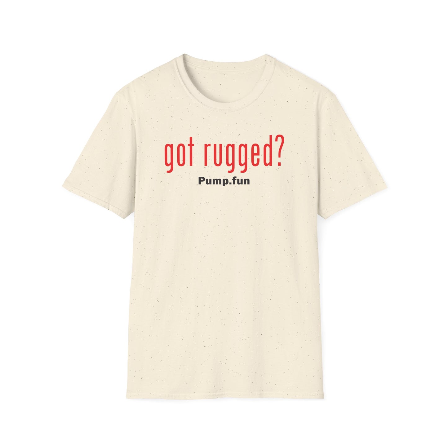 Got Rugged? - Unisex Cotton Tee