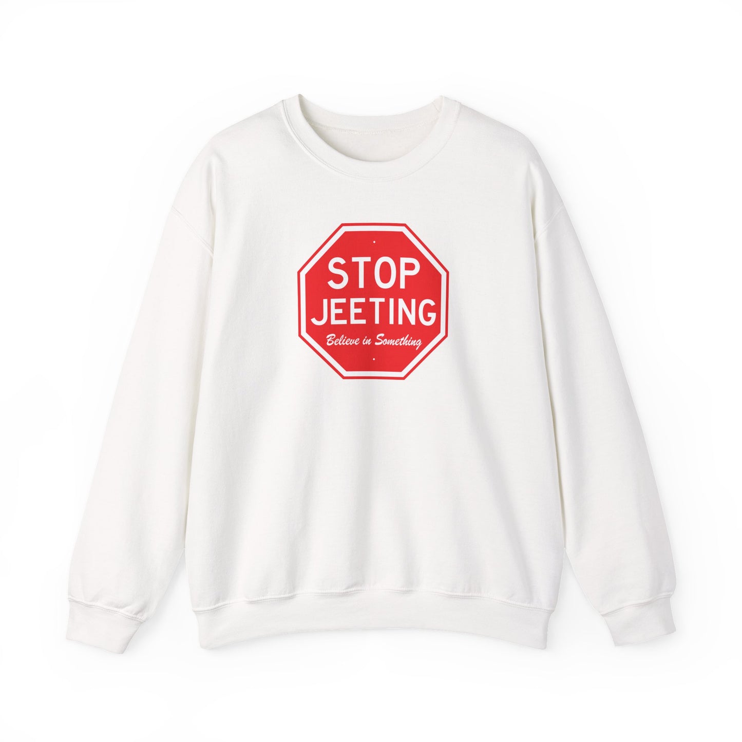 Stop Jeeting - Unisex 50/50 Sweatshirt